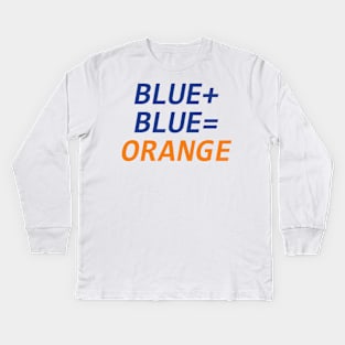 Blue + Blue = Orange Kids Long Sleeve T-Shirt